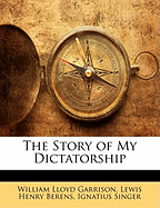 The Story of My Dictatorship