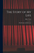 The Story of My Life: Recollections and Reflections