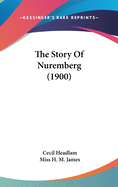 The Story Of Nuremberg (1900)