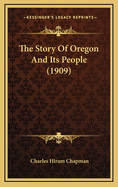 The Story of Oregon and Its People (1909)