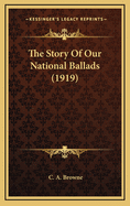 The Story of Our National Ballads (1919)