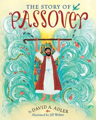 The Story of Passover - Adler, David A