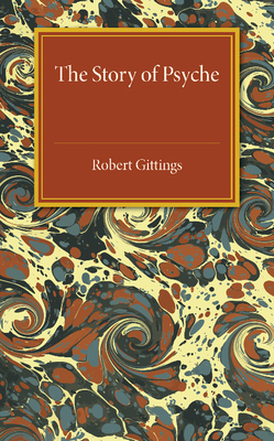 The Story of Psyche - Gittings, Robert