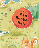 The Story of Red Rubber Ball