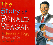 The Story of Ronald Reagan