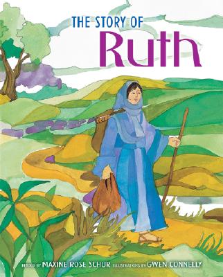 The Story of Ruth - Schur, Maxine