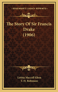 The Story of Sir Francis Drake (1906)