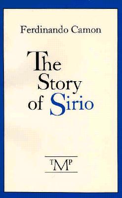 The Story of Sirio - Camon, Ferdinando, and Bertea, Cassandra (Translated by)
