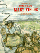 The Story of Stagecoach Mary Fields