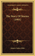 The Story of Stories (1901)