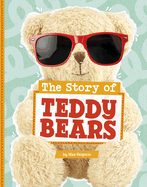 The Story of Teddy Bears