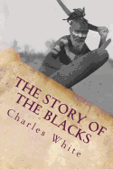 The Story of the Blacks: The Aborigines of Australia