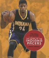 The Story of the Indiana Pacers - Frisch, Nate
