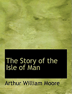 The Story of the Isle of Man