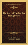The Story of the Jew for Young People