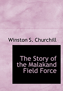 The Story of the Malakand Field Force