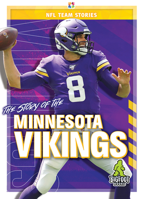The Story of the Minnesota Vikings - Ellenport, Craig