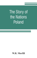 The Story of the Nations: Poland