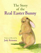 The Story of the Real Easter Bunny