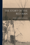 The Story of the Red Man