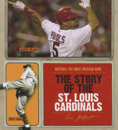 The Story of the St. Louis Cardinals