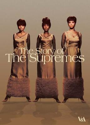 The Story of the Supremes - Easlea, Daryl, and Wilson, Mary (Foreword by)