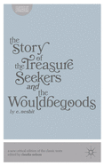 The Story of the Treasure Seekers and the Wouldbegoods