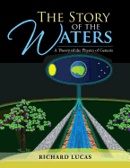 The Story of the Waters: A Theory of the Physics of Genesis