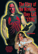 The Story of the Wrestler They Call Sting