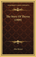 The Story of Thyrza (1909)