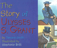 The Story of Ulysses S. Grant