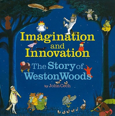 The Story of Weston Woods - Cech, John, and Sendak, Maurice (Foreword by)