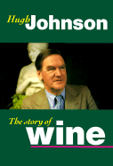 The Story of Wine - Johnson, Hugh