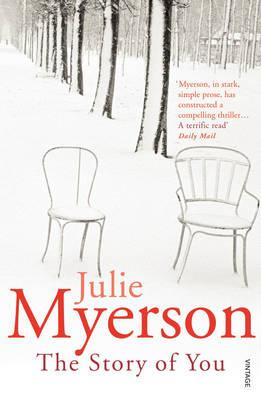 The Story of You - Myerson, Julie