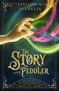 The Story Peddler: Volume 1
