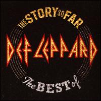 The Story So Far: The Best of Def Leppard - Def Leppard