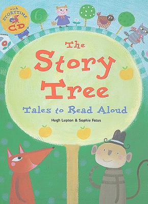 The Story Tree: Tales to Read Aloud - Lupton, Hugh (Retold by)