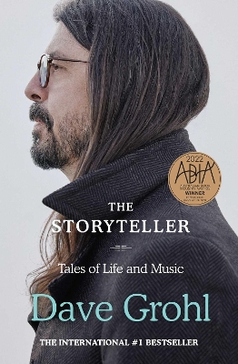 The Storyteller: Tales of Life and Music - Grohl, Dave