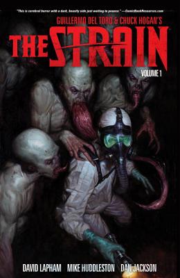 The Strain, Volume 1 - Lapham, David, and del Toro, Guillermo (Creator)