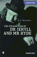 The Strange Cases of Dr. Jekyll and Mr. Hyde