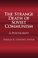 The Strange Death of Soviet Communism: A PostScript