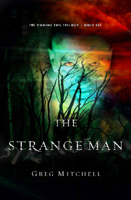 The Strange Man: Volume 1 - Mitchell, Greg