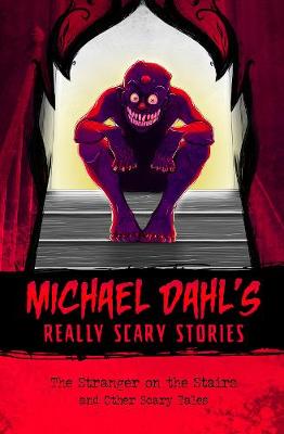 The Stranger on the Stairs: and Other Scary Tales - Dahl, Michael