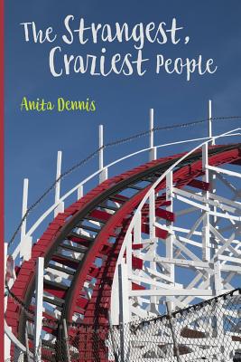 The Strangest, Craziest People - Dennis, Anita