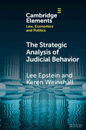 The Strategic Analysis of Judicial Behavior