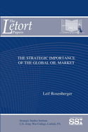 The Strategic Importance of The Global Oil Market