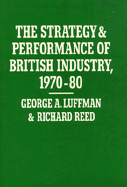 The Strategy and Performance of British Industry, 1970-80