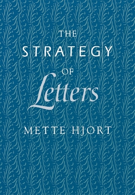 The Strategy of Letters - Hjort, Mette