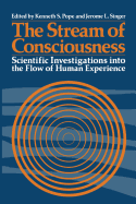The Stream of Consciousness: Scientific Investigations Into the Flow of Human Experience