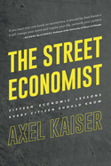 The Street Economist: 15 Economics Lessons Everyone Should Know